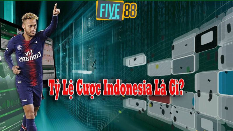 Tỷ lệ cược Indonesia là gì?